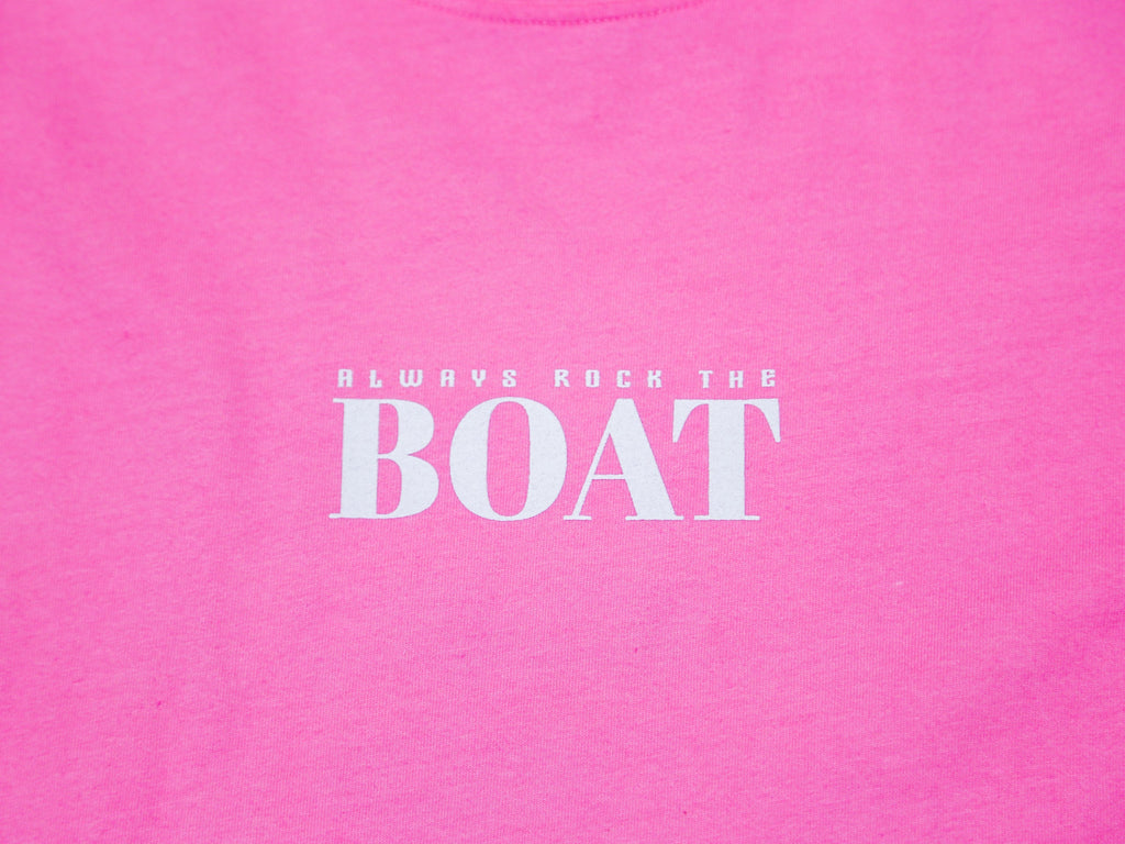 Always Rock The Boat T - Pink Cloud