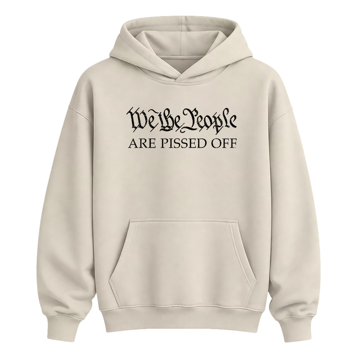 We the People ARE PISSED OFF