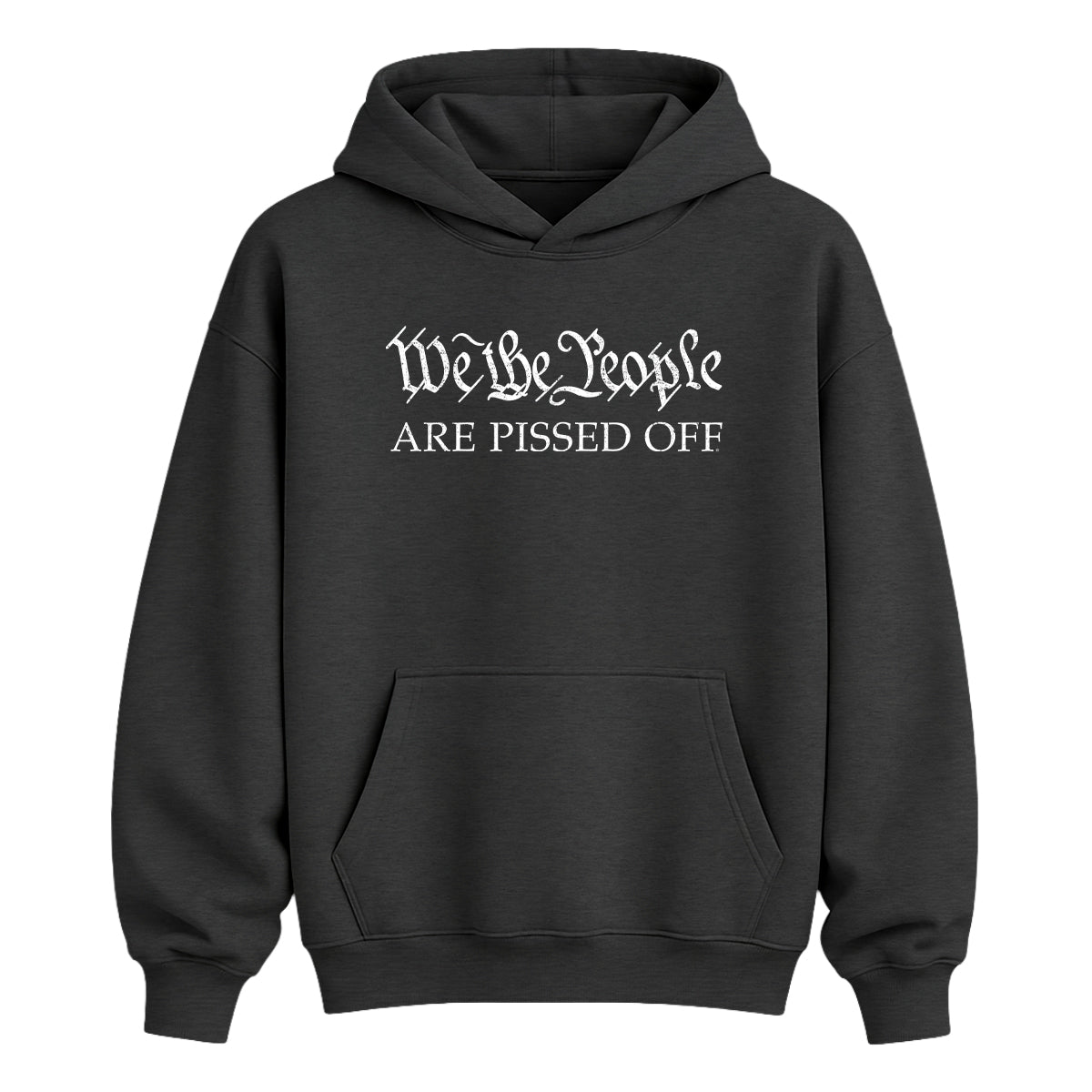 We the People ARE PISSED OFF