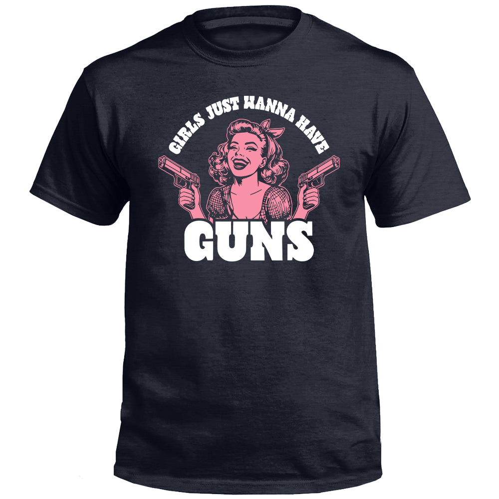 Girls Just Wanna Have Guns (Front Print)