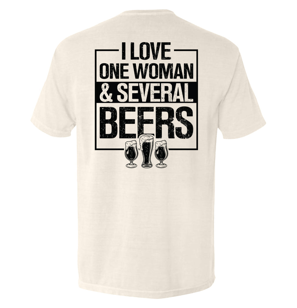 I Love One Woman & Several Beers