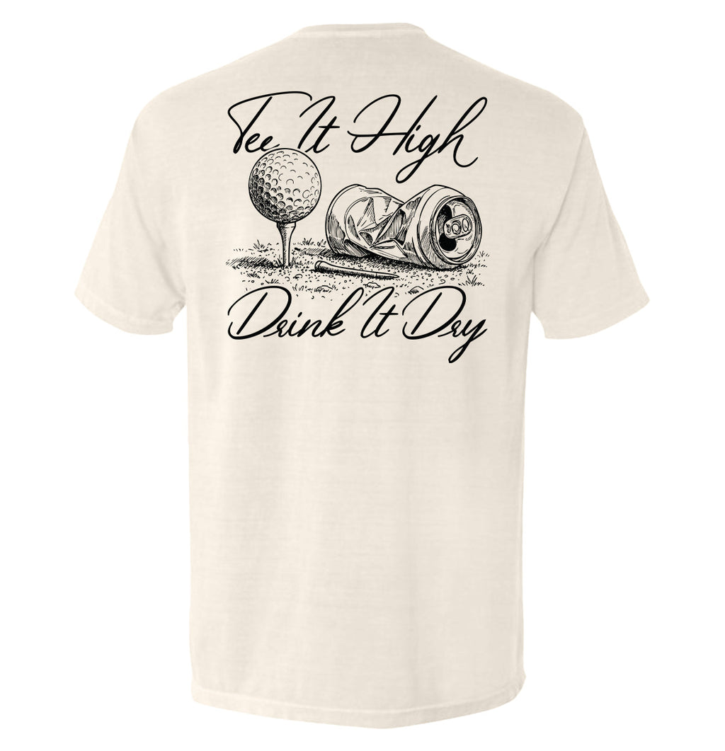 Tee It High Drink It Dry
