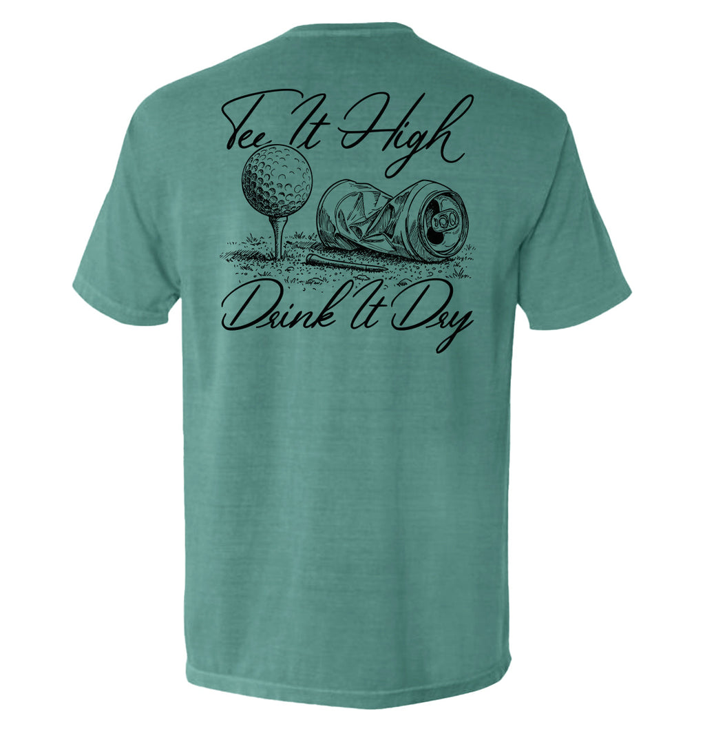 Tee It High Drink It Dry