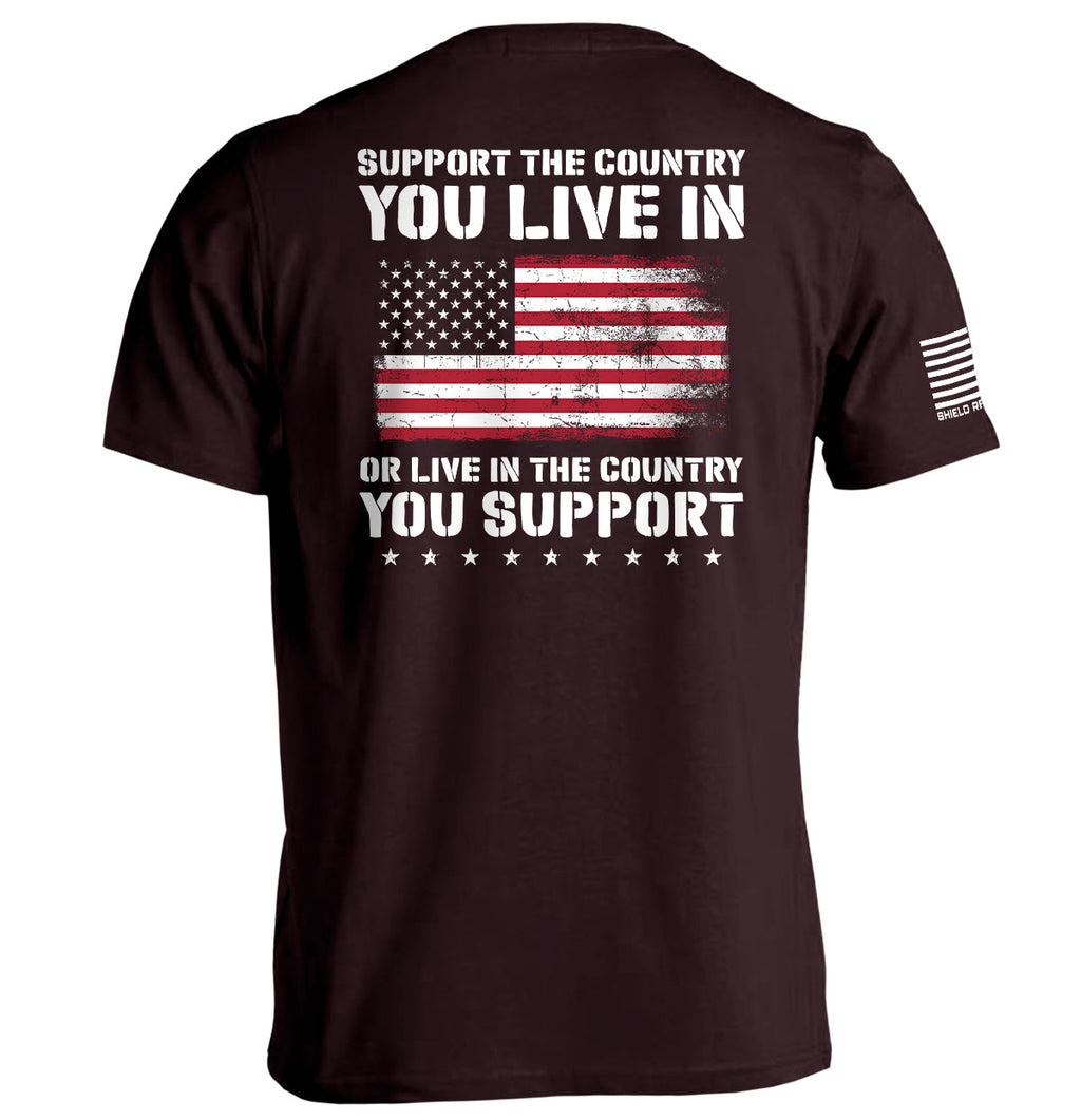 Support The Country You Live In Flag