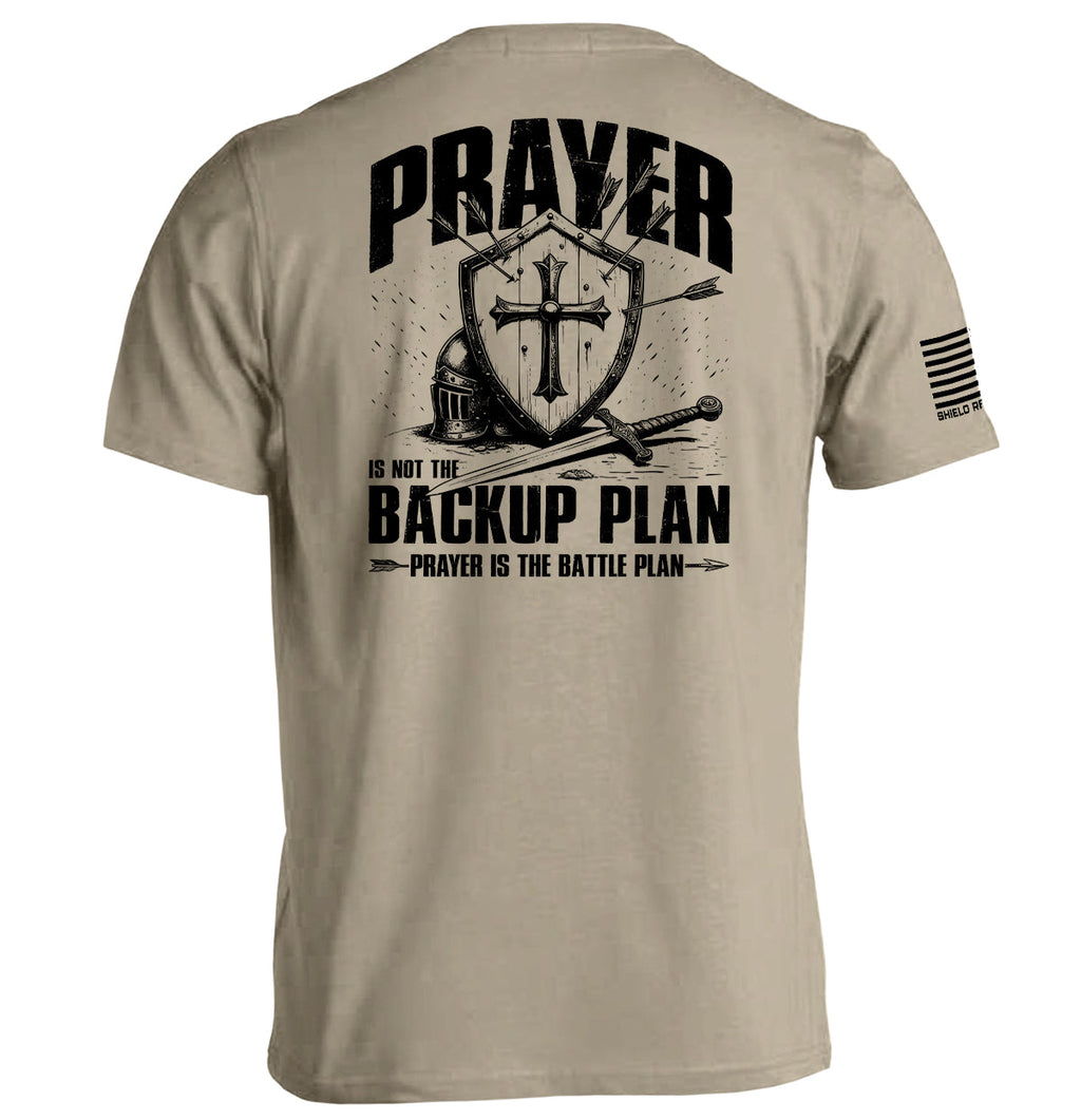 Prayer is not a backup plan