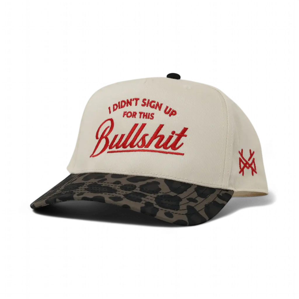 I Didn't Sign Up For This Bullshit Snapback Hat